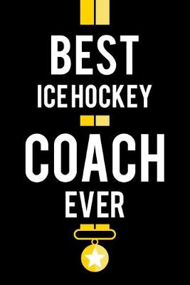 Book cover for Best Ice Hockey Coach Ever