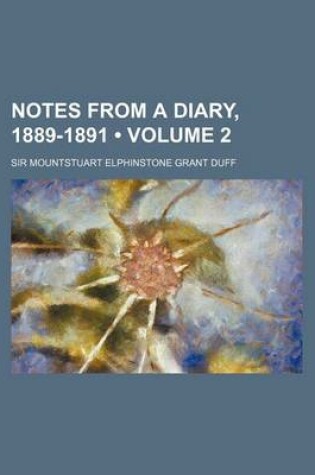 Cover of Notes from a Diary, 1889-1891 (Volume 2)