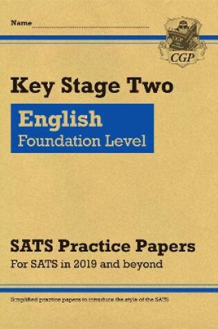 Cover of KS2 English Targeted SATS Practice Papers: Foundation Level (for the 2024 tests)