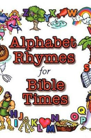 Cover of Alphabet Rhymes for Bible Times