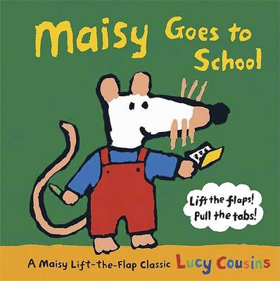 Cover of Maisy Goes to School