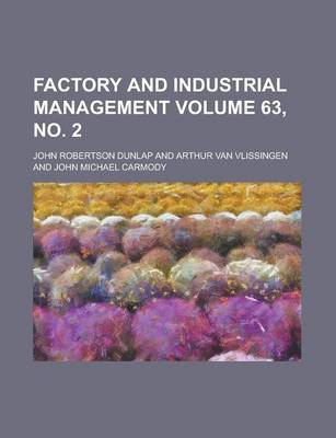 Book cover for Factory and Industrial Management Volume 63, No. 2