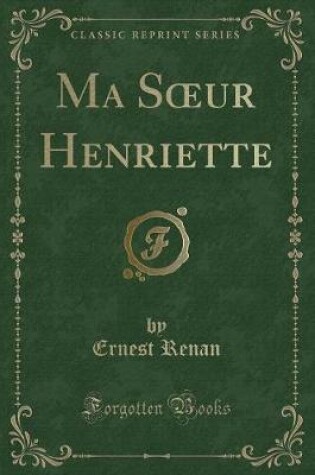 Cover of Ma Soeur Henriette (Classic Reprint)