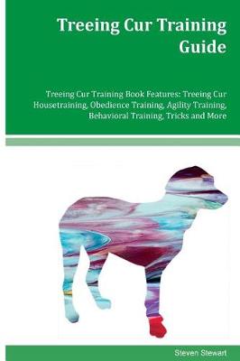 Book cover for Treeing Cur Training Guide Treeing Cur Training Book Features