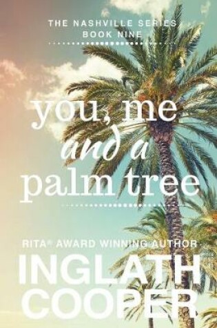 Cover of Nashville - Book Nine - You, Me and a Palm Tree