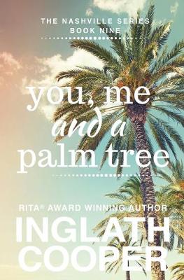 Book cover for Nashville - Book Nine - You, Me and a Palm Tree