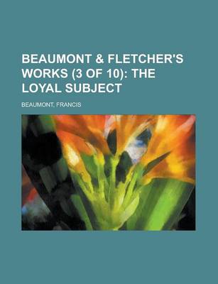 Book cover for Beaumont & Fletcher's Works (3 of 10)