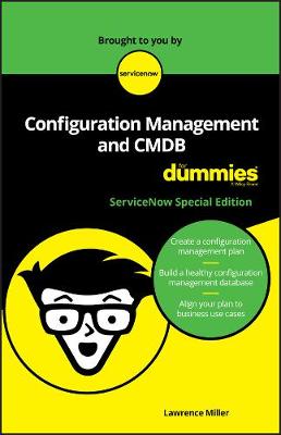 Book cover for Configuration Management and Cmdb for Dummies, Servicenow Special Edition (Custom)