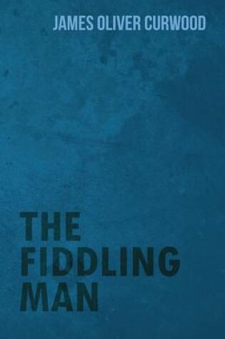 Cover of The Fiddling Man