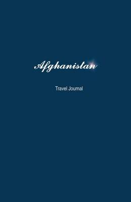 Book cover for Afghanistan Travel Journal