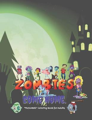 Book cover for Zombies come home