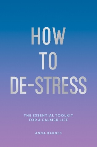 Cover of How to De-Stress