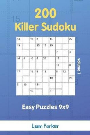 Cover of Killer Sudoku - 200 Easy Puzzles 9x9 vol.1