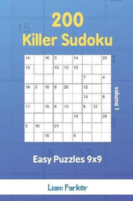 Book cover for Killer Sudoku - 200 Easy Puzzles 9x9 vol.1