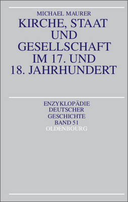 Book cover for Kirche, Staat Und Gesellschaft Im 17. Und 18. Jahrhundert