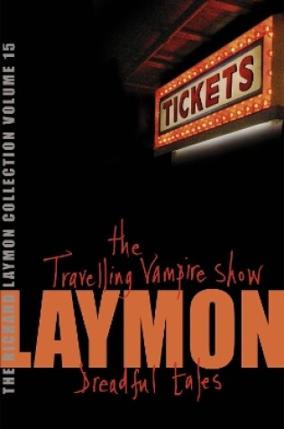 Cover of The Richard Laymon Collection Volume 15: The Travelling Vampire Show & Dreadful Tales