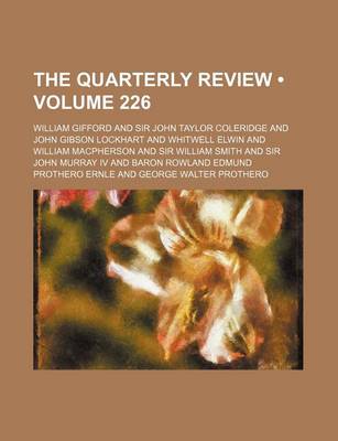 Book cover for The Quarterly Review (Volume 226)