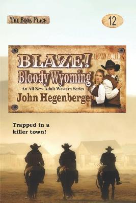 Book cover for Blaze! Bloody Wyoming