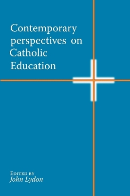 Book cover for Contemporary Perspectives on Catholic Education