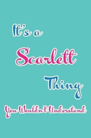 Cover of It's a Scarlett Thing You Wouldn't Understand