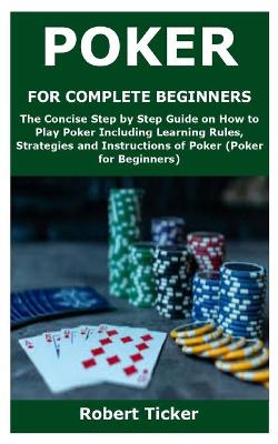 Book cover for Poker for Complete Beginners