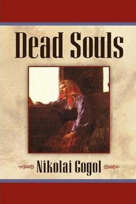 Book cover for Dead Souls Annotated Edition by Nikolai Gogol