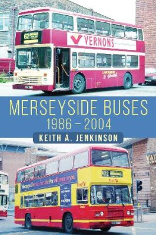 Cover of Merseyside Buses 1986-2004