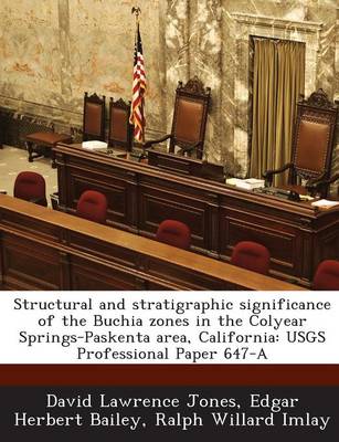 Book cover for Structural and Stratigraphic Significance of the Buchia Zones in the Colyear Springs-Paskenta Area, California