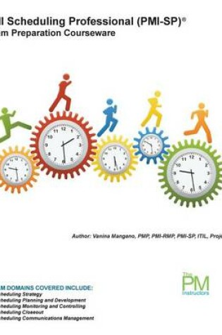 Cover of PMI Scheduling Professional (PMI-SP) Exam Preparation Courseware