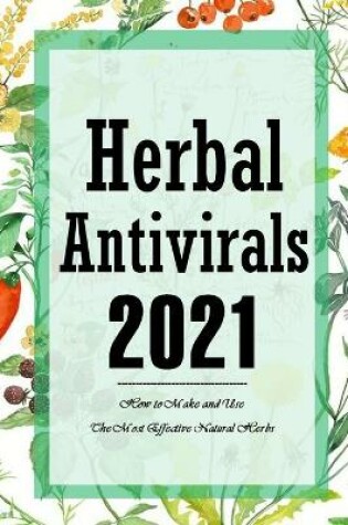 Cover of Herbal Antivirals 2021