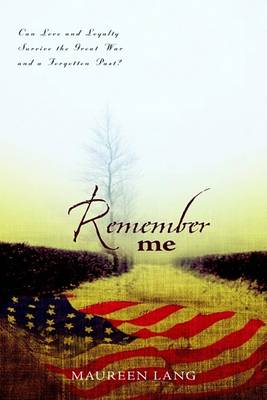 Book cover for Remember Me – A Novel