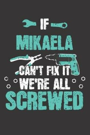 Cover of If MIKAELA Can't Fix It