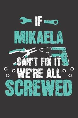 Book cover for If MIKAELA Can't Fix It