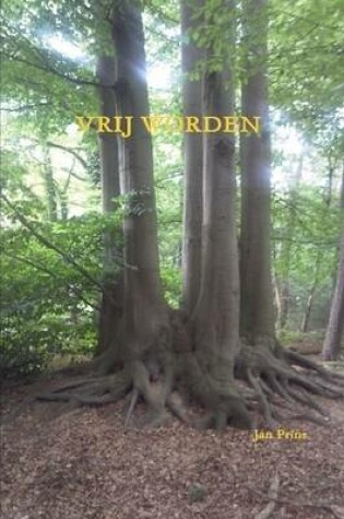 Cover of Vrij Worden