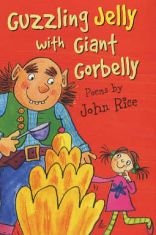 Cover of Guzzling Jelly with Giant Gorbelly