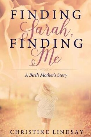 Cover of Finding Sarah, Finding Me