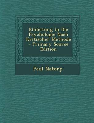 Book cover for Einleitung in Die Psychologie Nach Kritischer Methode - Primary Source Edition