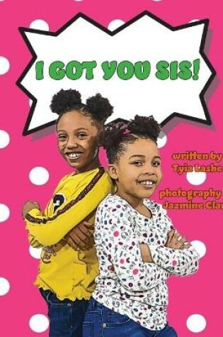Cover of I Got You Sis