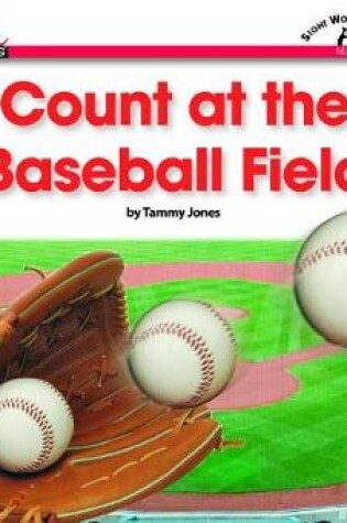 Cover of Count at the Baseball Field Shared Reading Book (Lap Book)