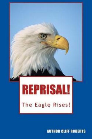 Cover of Reprisal! the Eagle Rises!