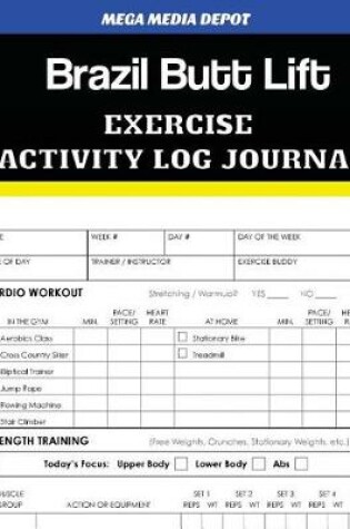 Cover of Brazil Butt Lift Exercise Activity Log Journal