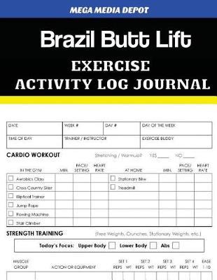 Book cover for Brazil Butt Lift Exercise Activity Log Journal