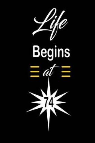 Cover of Life Begins at 74