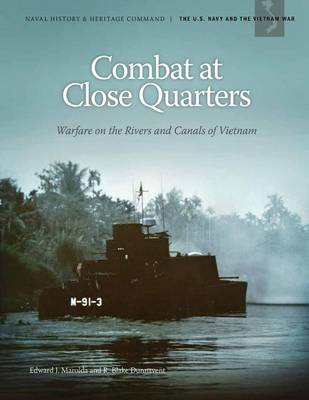 Book cover for Combat at Close Quarters Warfare on the Rivers and Canals of Vietnam