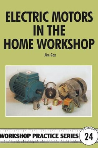 Cover of Electric Motors in the Home Workshop