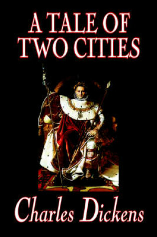 Cover of A Tale of Two Cities by Charles Dickens, Fiction, Classics