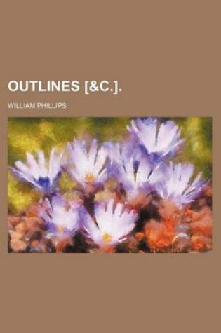 Cover of Outlines [&C.].