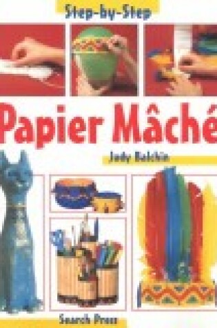 Cover of Step-by-Step Paper Mache