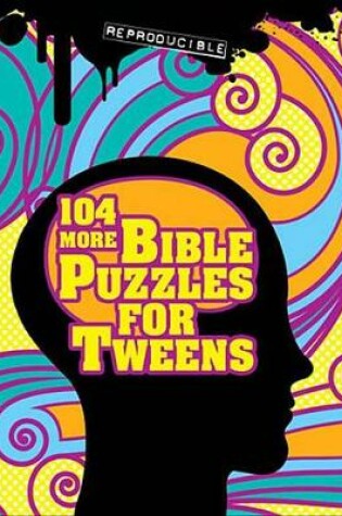 Cover of 104 More Bible Puzzles for Tweens