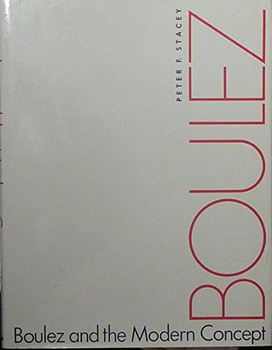 Book cover for Boulez and the Modern Concept